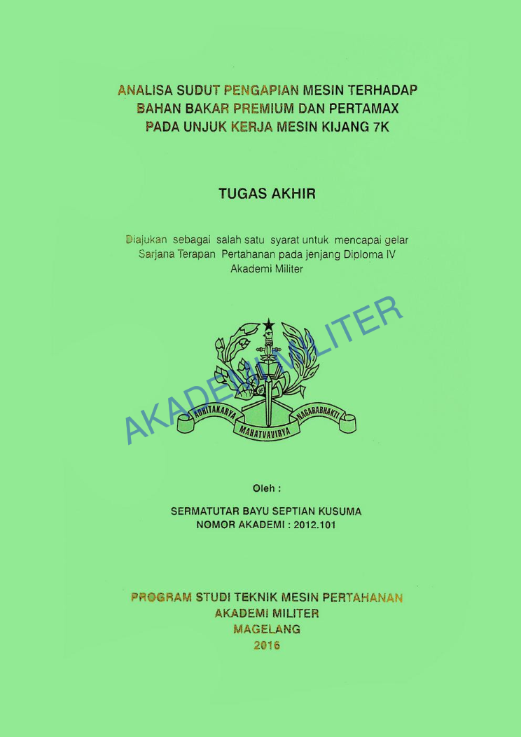 ANALISA SUDUT PENGAPIAN MESIN TERHADAP BAHAN BAKAR PREMIUM DAN PERTAMAX PADA UNJUK KERJA MESIN KIJANG 7K